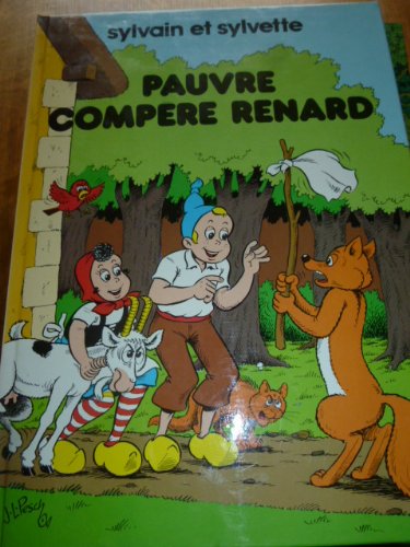 Sylvain et Sylvette. Vol. 31. Pauvre compère Renard Books