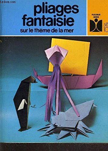 Pliages fantaisie sur le thème de la mer book