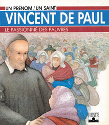 Vincent de Paul : le passionné des pauvres Film, Art & Culture