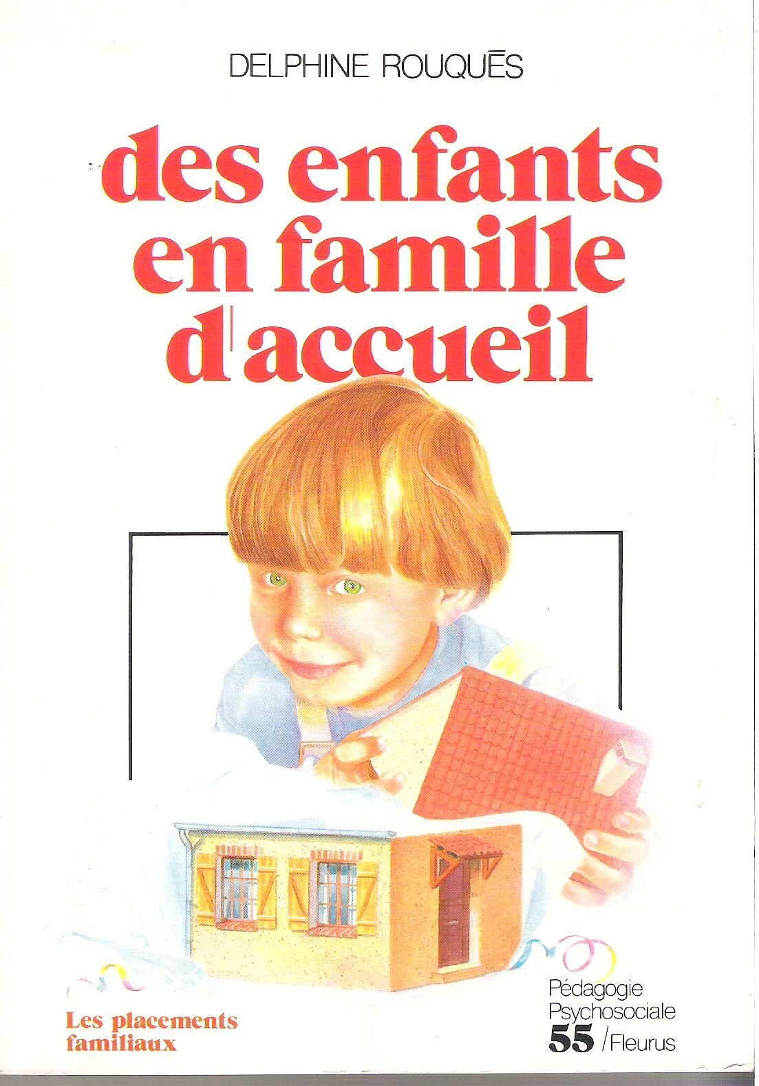 P55-des enfants en famille d accueil (Pédagogie Psychologie) Books