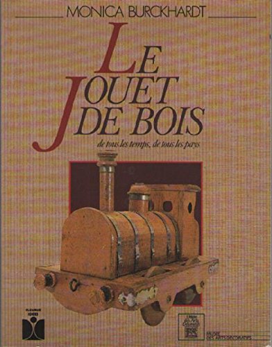 Le jouet de bois : de tous les temps, de tous les pays book