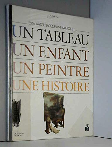 Un tableau, un enfant, un peintre, une histoire book