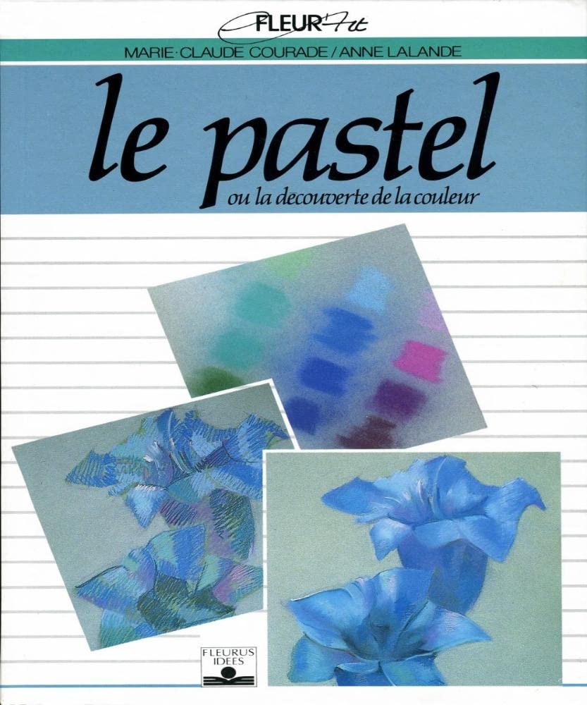 Le pastel ou la découverte de la couleur book