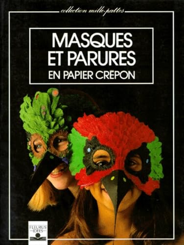 Masques Et Parures. En Papier Crepon Books