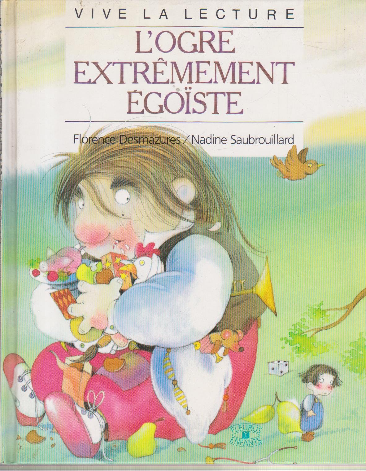 L'Ogre extrêmement égoïste book
