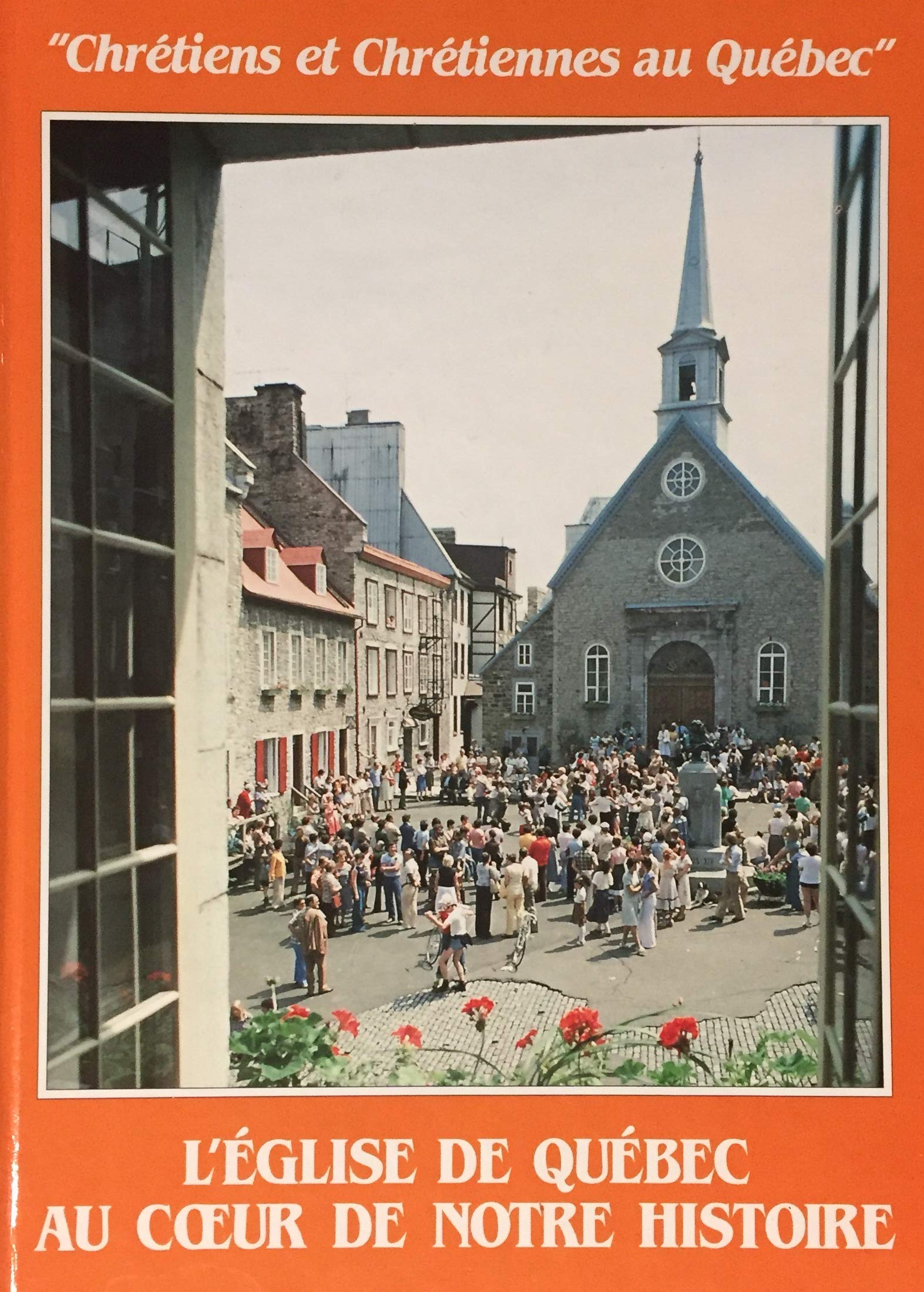 L'Église De Québec Au Coeur De Notre Histoire book