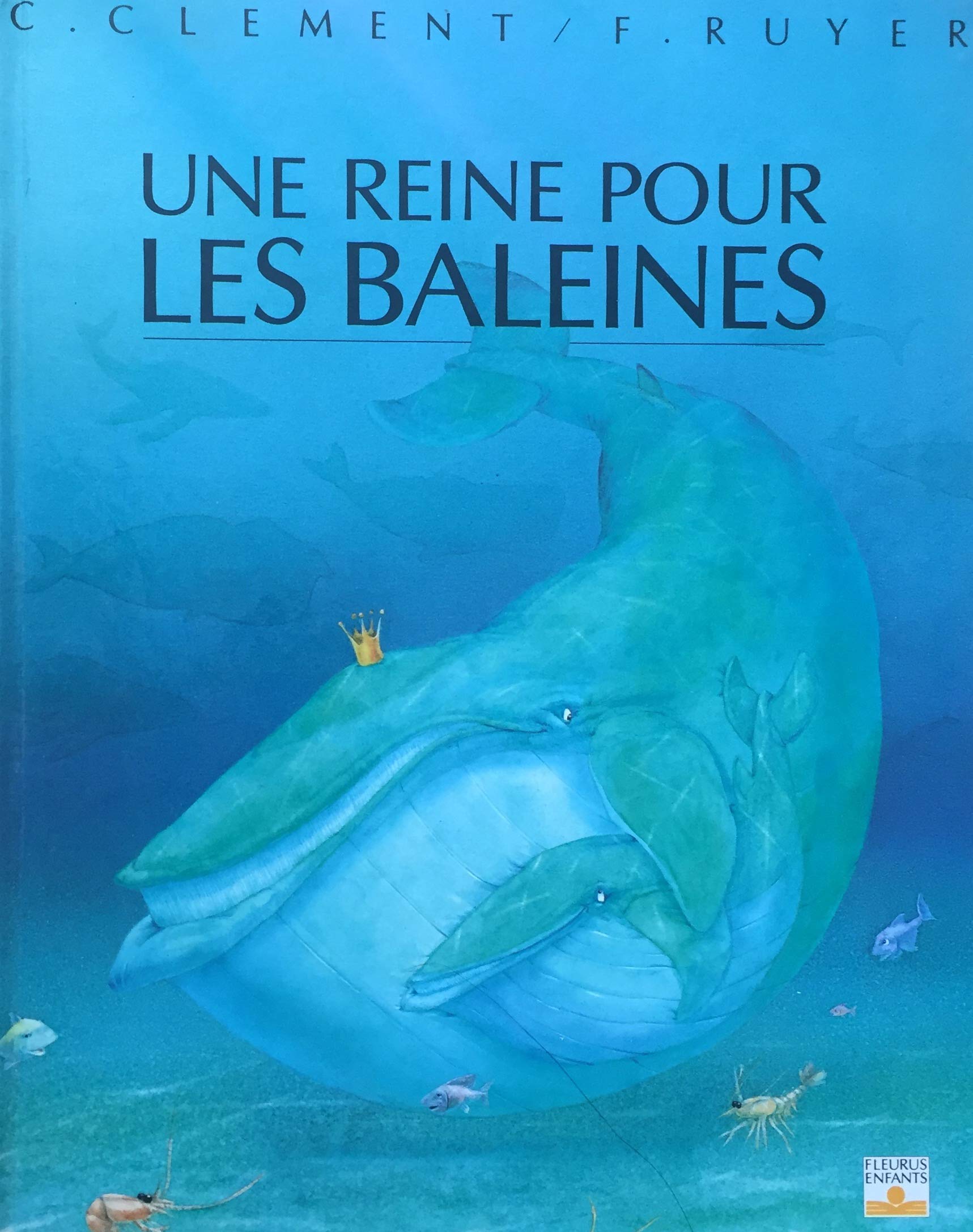 Une reine pour les baleines (Livres Uniques) Books