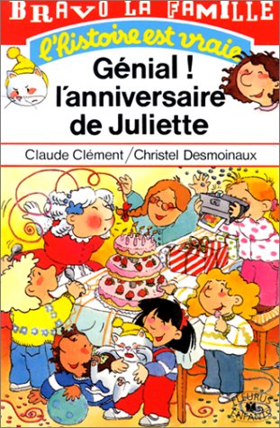 Génial ! l'anniversaire de Juliette book