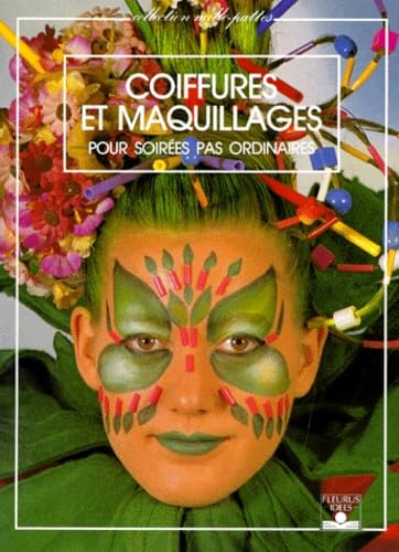 Coiffures Et Maquillages. Pour Soirees Pas Ordinaires book