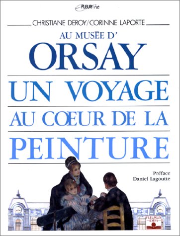 Au musée d'Orsay : un voyage au coeur de la peinture book