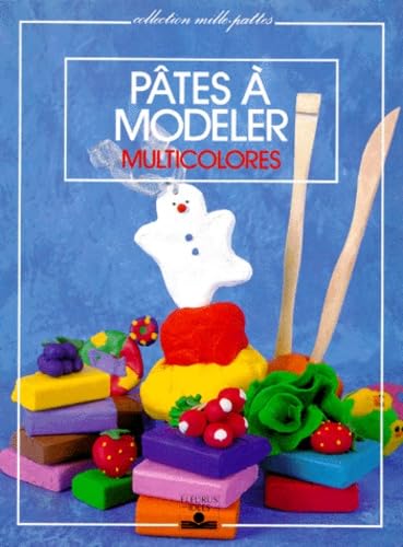 Pates A Modeler Multicolores. 2eme Edition book