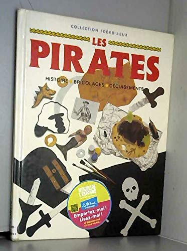 Les pirates: Histoire, bricolages, déguisements book