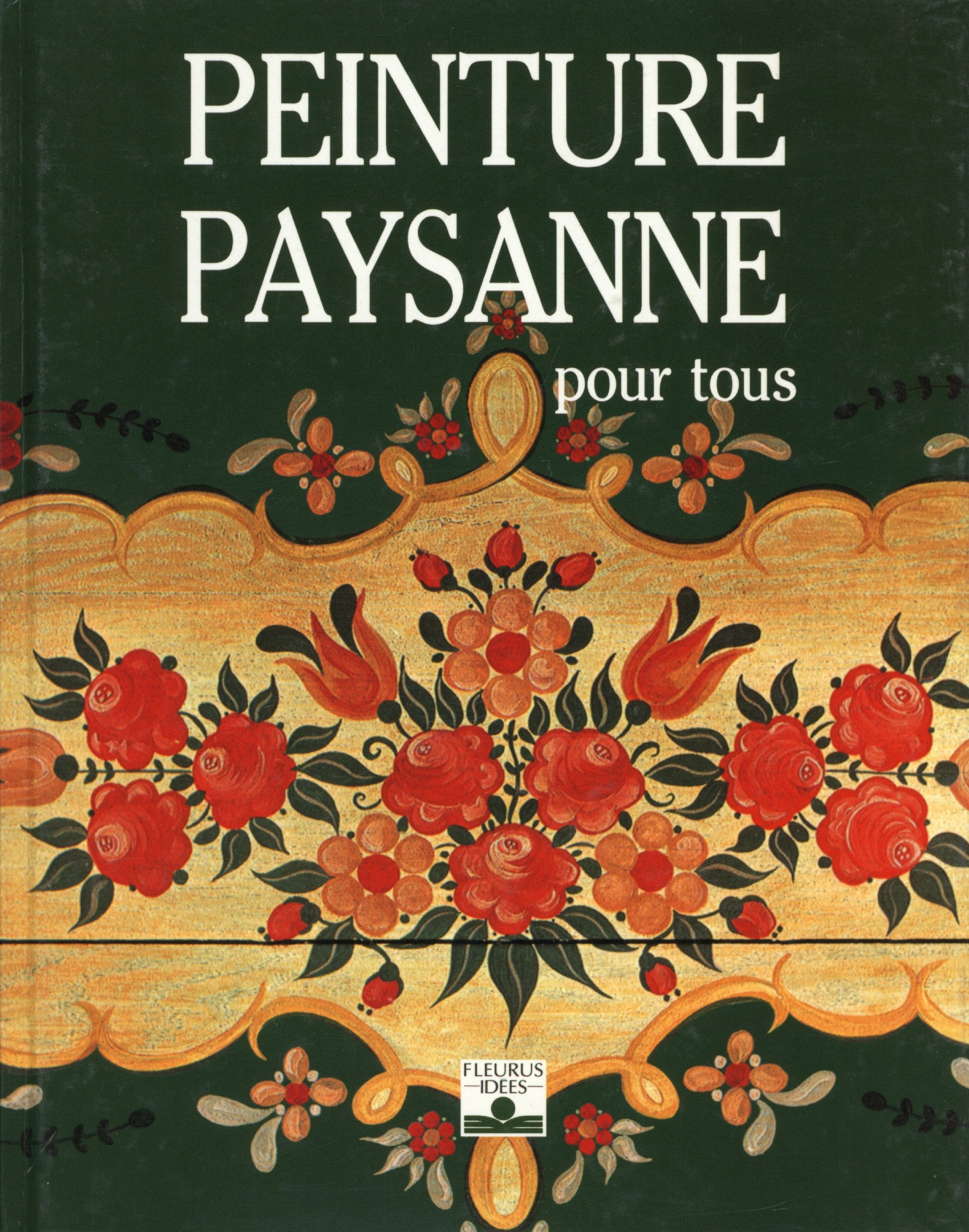 PEINTURE PAYSANNE POUR TOUS Hobbies & Crafts