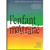 L'enfant maltraité: À la mémoire de Pierre Straus Books