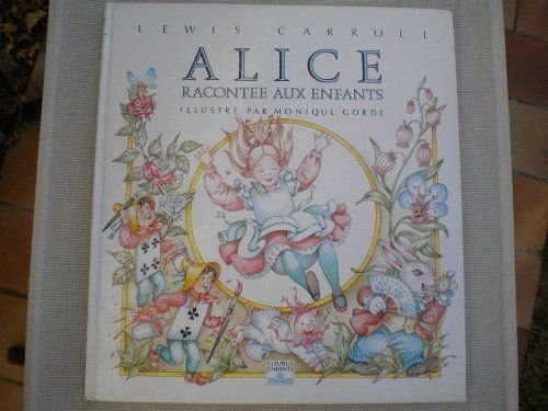Alice racontée aux enfants : d'après Lewis Carroll book