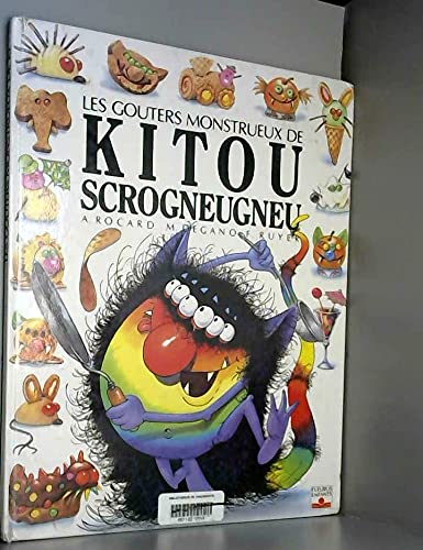 Les gouters monstrueux de kitou scrogneugneu book