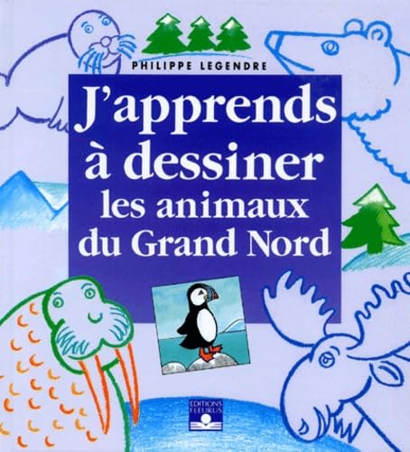 DESSINER LES ANIMAUX DU GRAND NORD book
