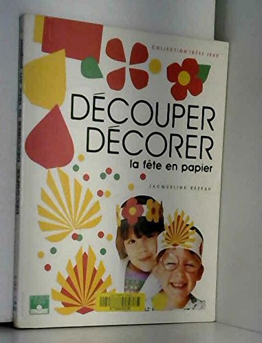 Découper, décorer: La fête en papier book