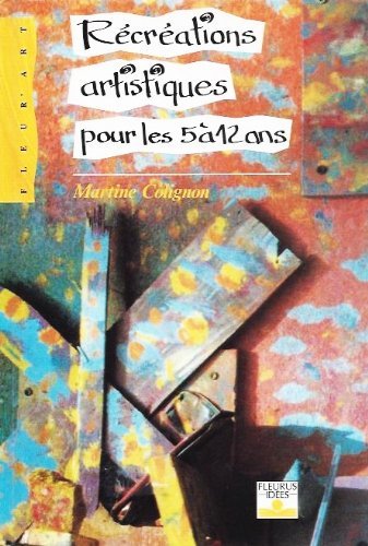 Récréations artistiques pour les 5 à 12 ans Books