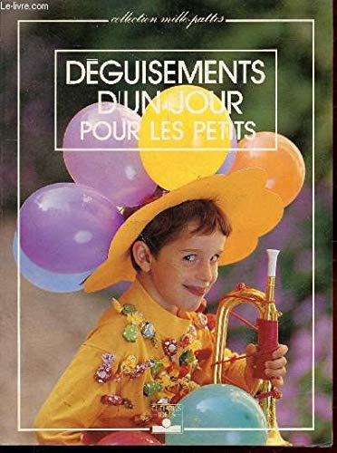 Déguisements d'un jour pour les petits book