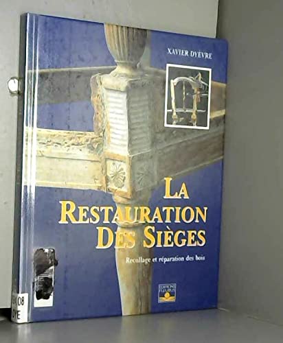 La Restauration des sièges : Recollage et réparation des bois book