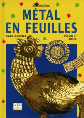 Métal en feuilles : décors et bijoux book