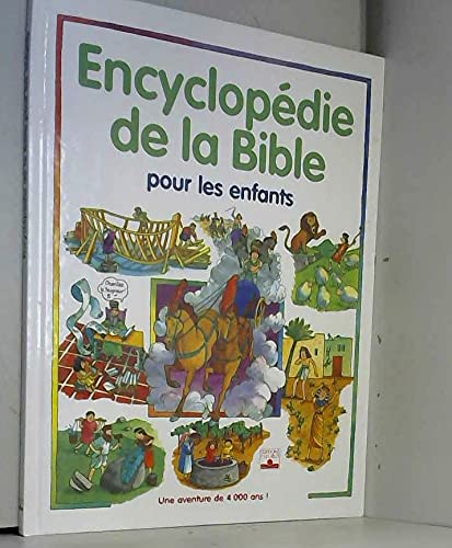 ENCYCLOPEDIE DE LA BIBLE POUR LES ENFANTS Religion & Esotericism