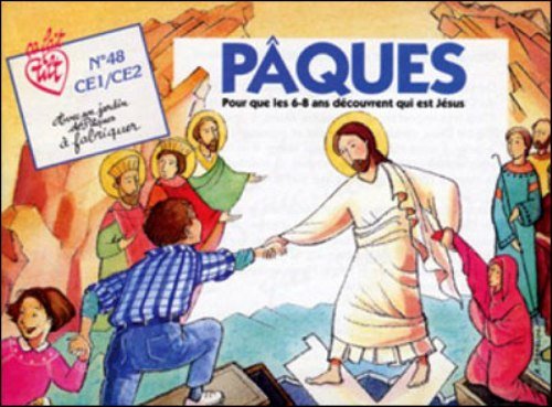 PAQUES POUR LES 6-8 ANS DECOUVRENT QUI EST JESUS - ANNEE PAIRE book