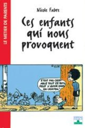 Ces enfants qui nous provoquent book