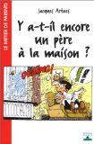 Y a-t-il encore un père à la maison ? book