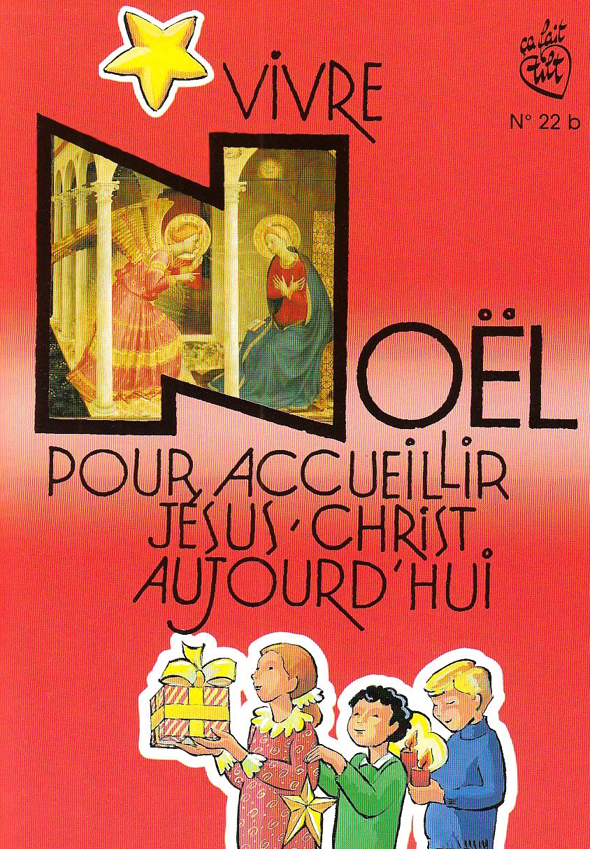 VIVRE NOEL POUR ACCUEILLIR JESUS CHRIST AUJOURD'HUI ANNEE B book