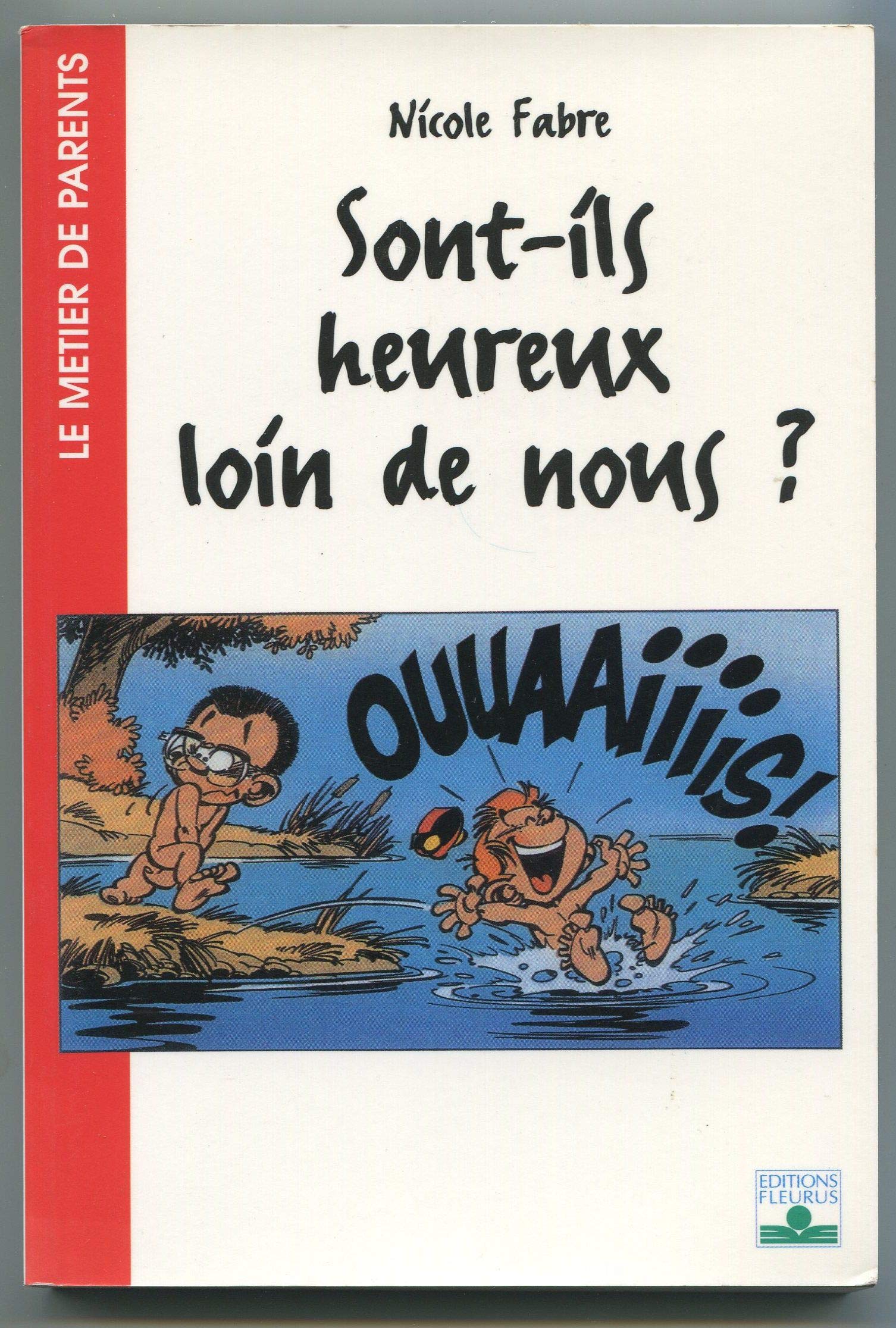 Sont-ils heureux loin de nous ? Parents & Children