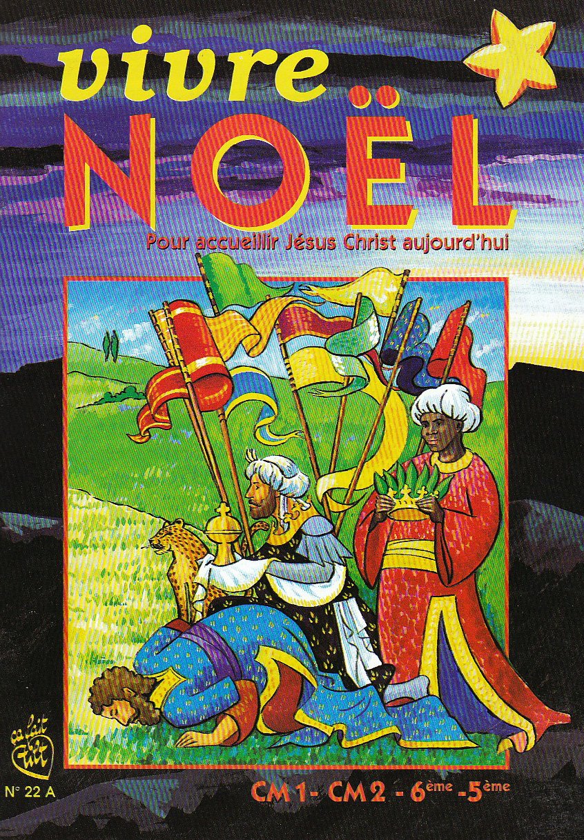 VIVRE NOEL POUR ACCUEILLIR JESUS CHRIST AUJOURD'HUI ANNEE A book