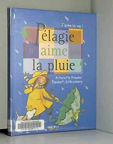 Pélagie n'aime pas la pluie book