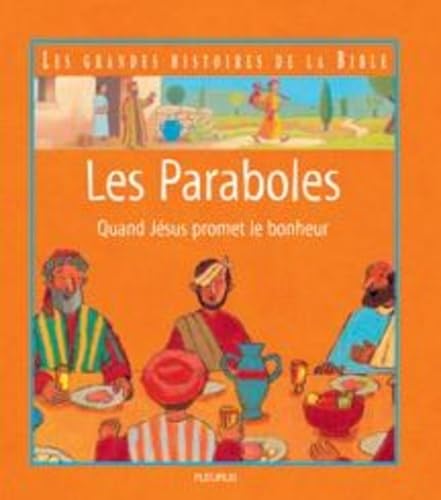 LES PARABOLES, QUAND JESUS PROMET LE BONHEUR Religion & Esotericism