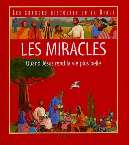 Les Miracles : Quand Jésus rend la vie plus belle book