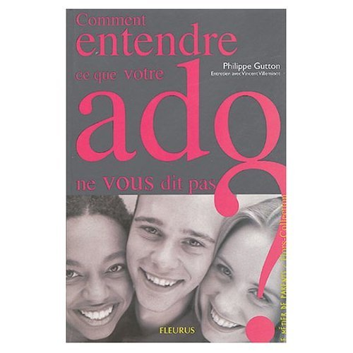 Comment entendre ce que votre ado ne vous dit pas ? Parents & Children