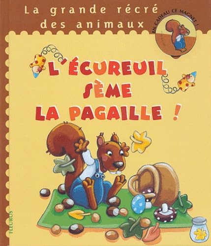 L'écureuil sème la pagaille ! Books