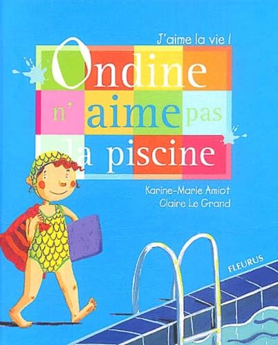 Ondine n'aime pas la piscine book