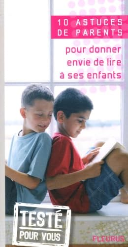 Pour donner envie de lire à ses enfants book