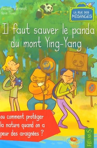 IL FAUT SAUVER LE PANDA DU MONT YING-YANG OU COMMENT PROTEGER LA NATURE QUAND ON A PEUR ARAIGNEES: Ou comment protéger la nature quand on a peur des araignées ? Novels & Short Stories