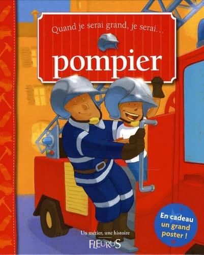 QUAND JE SERAI GRAND, JE SERAI POMPIER(+POSTER) Books