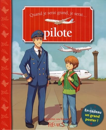 QUAND JE SERAI GRAND, JE SERAI PILOTE D'AVION (+POSTER) Non-fiction