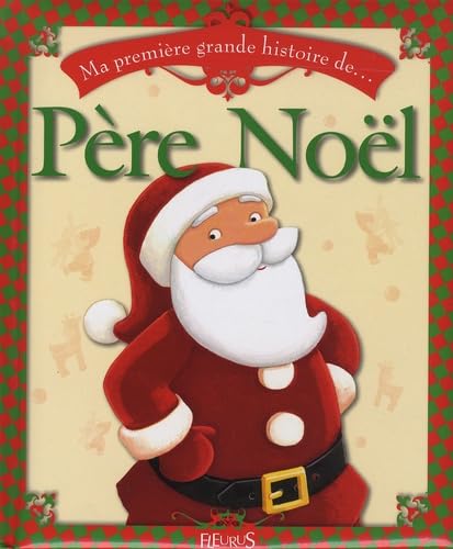 MA PREMIERE GRANDE HISTOIRE DE PERE NOEL Children's books