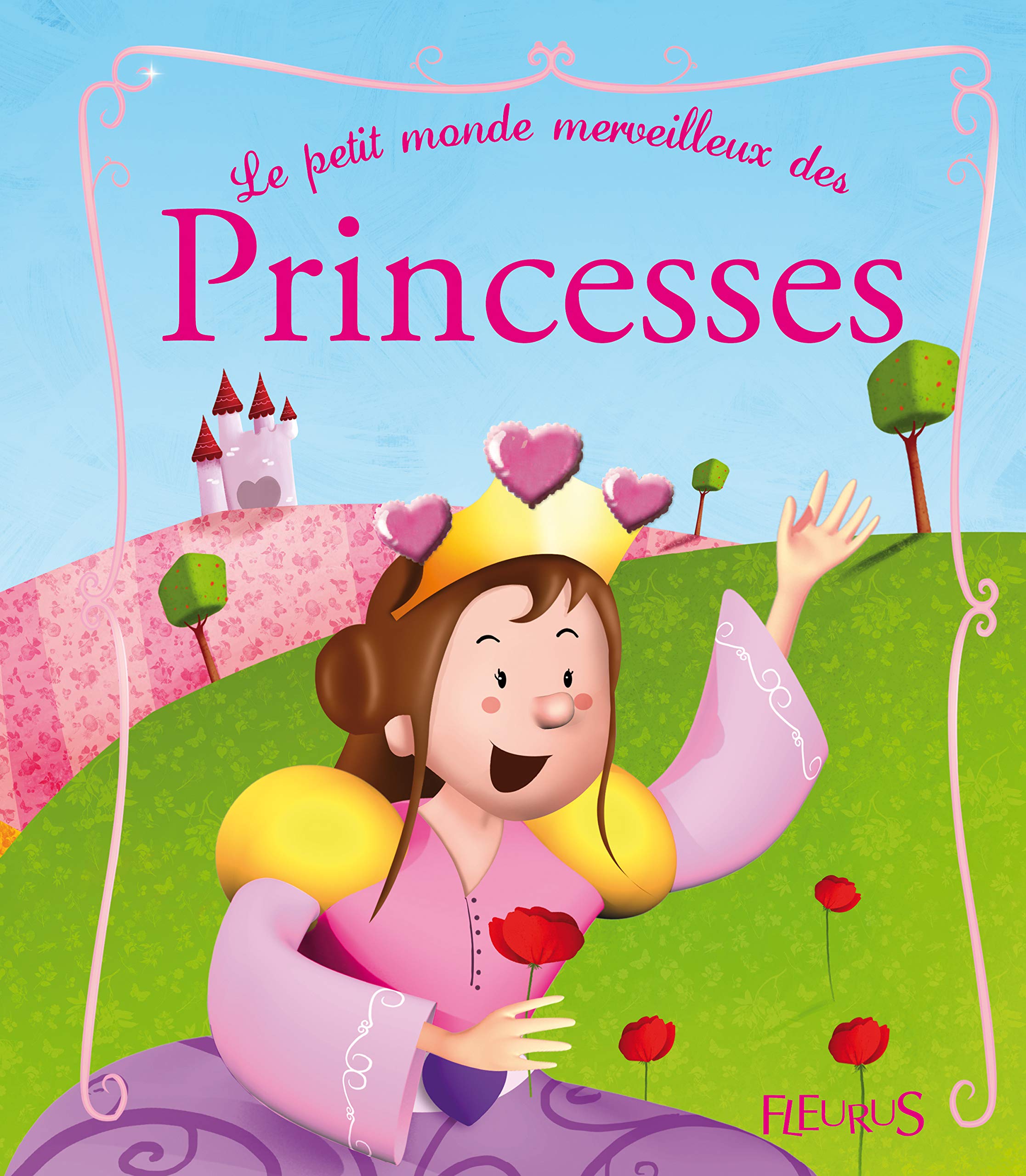 PETIT MONDE MERVEILLEUX DES PRINCESSES book