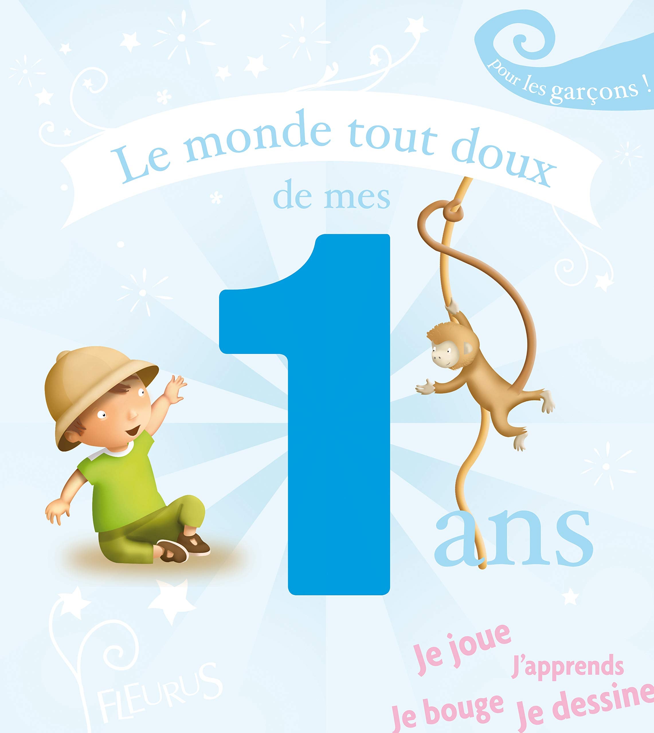 LE MONDE TOUT DOUX DE MES 1 AN - GARCON: Pour les garçons ! Parents & Children