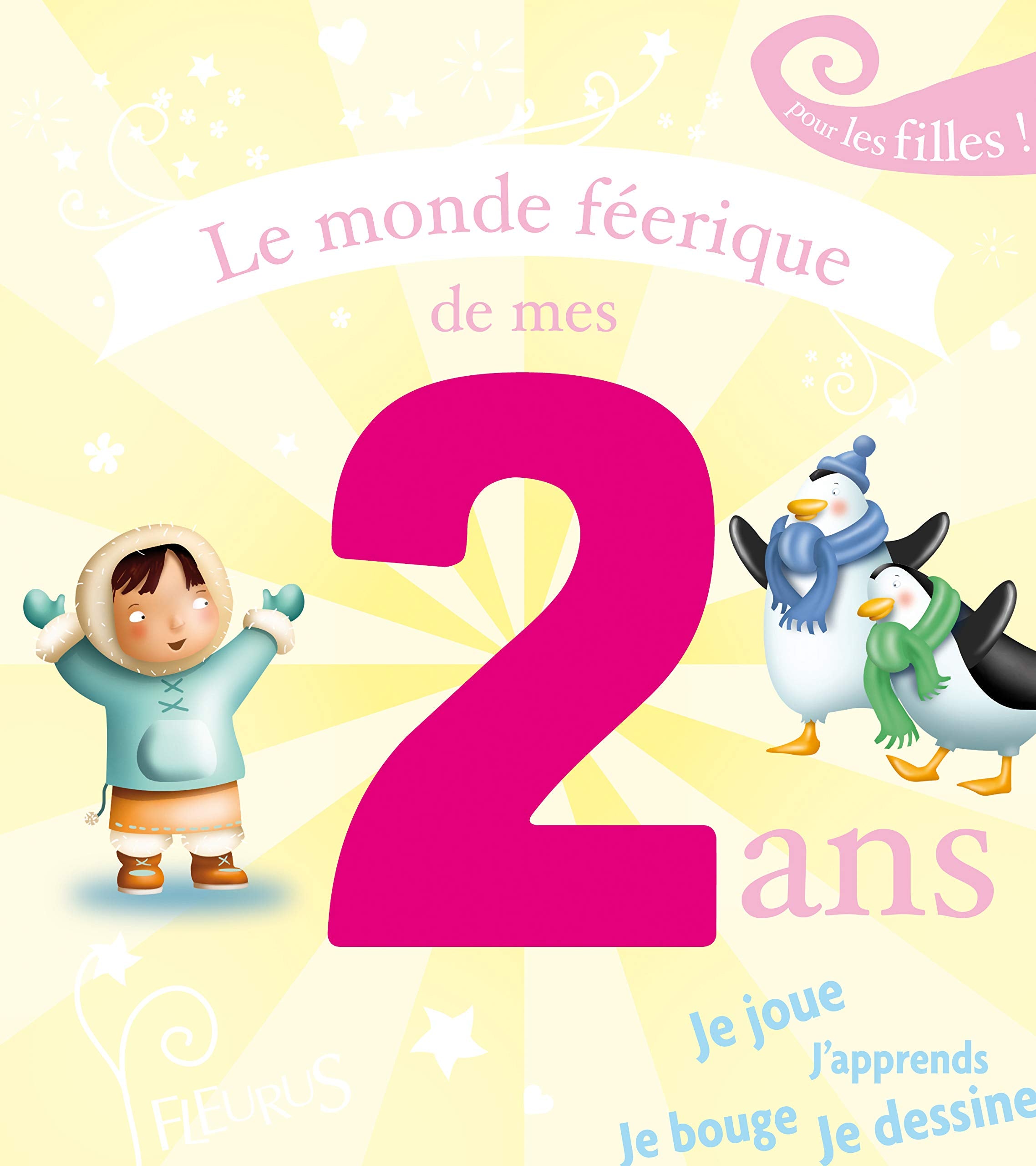 LE MONDE FEERIQUE DE MES 2 ANS - FILLE: Pour les filles Parents & Children