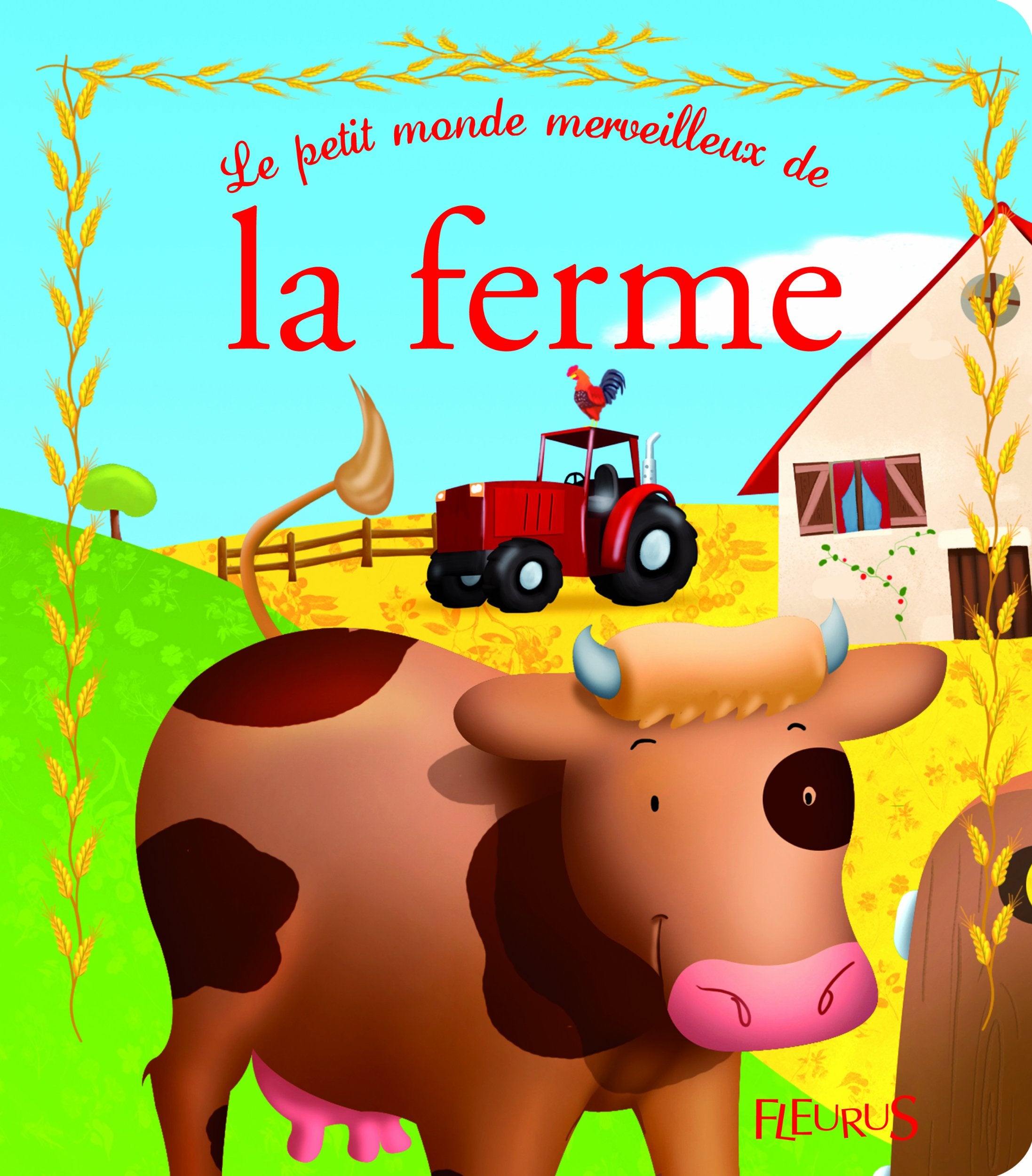 PETIT MONDE MERVEILLEUX DE LA FERME book