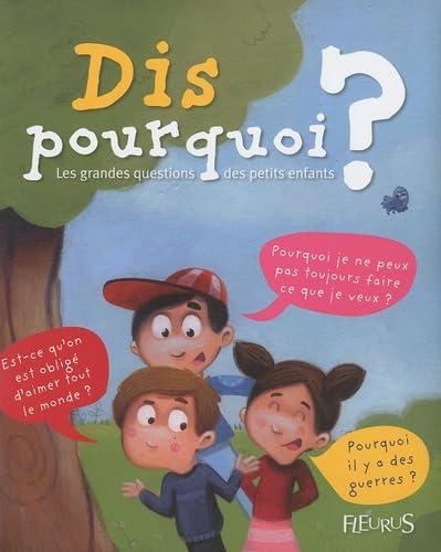 Dis pourquoi ? Les grandes questions des petits enfants book