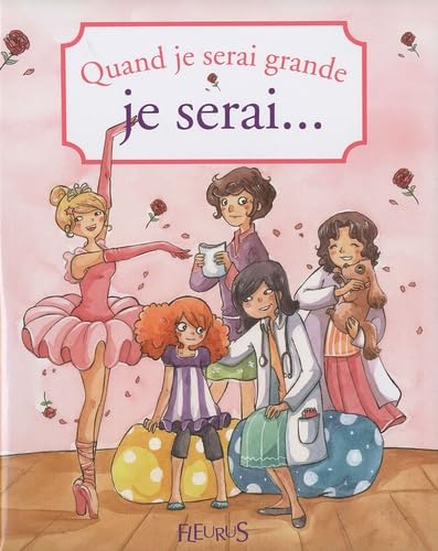 QUAND JE SERAI GRANDE, JE SERAI ... Books